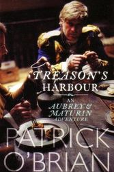 Cover Art for 9780007892785, Treason's HarbourAn Aubrey & Maturin Adventure : Book 9 by Patrick O'Brian