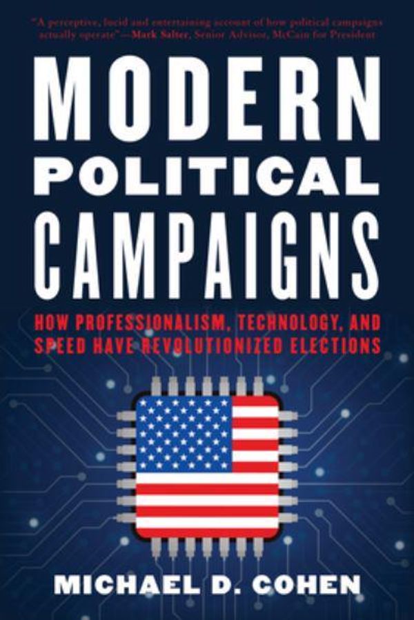 Cover Art for 9781538153796, Modern Political Campaigns by Michael D. Cohen