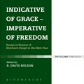 Cover Art for 9780567497932, Indicative of Grace - Imperative of Freedom by R. David Nelson