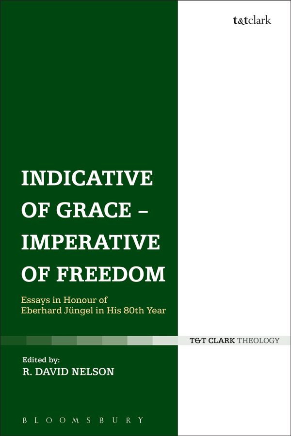 Cover Art for 9780567497932, Indicative of Grace - Imperative of Freedom by R. David Nelson