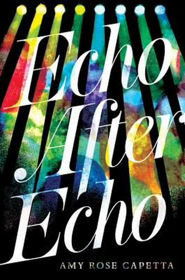 Cover Art for 9780763691646, Echo After Echo by Amy Rose Capetta