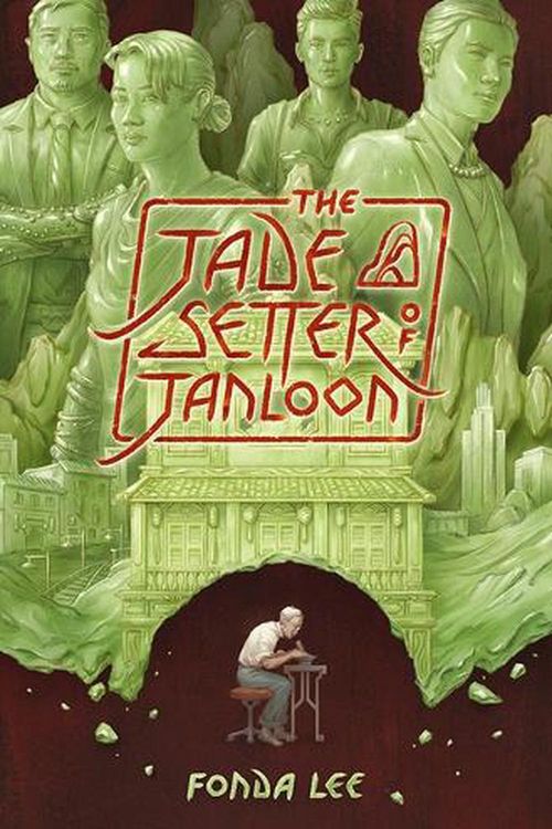 Cover Art for 9781645241355, The Jade Setter of Janloon by Fonda Lee