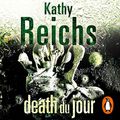 Cover Art for B00NPBKFC4, Death du Jour by Kathy Reichs