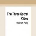 Cover Art for 9780369376145, The Three Secret Cities by Matthew Reilly
