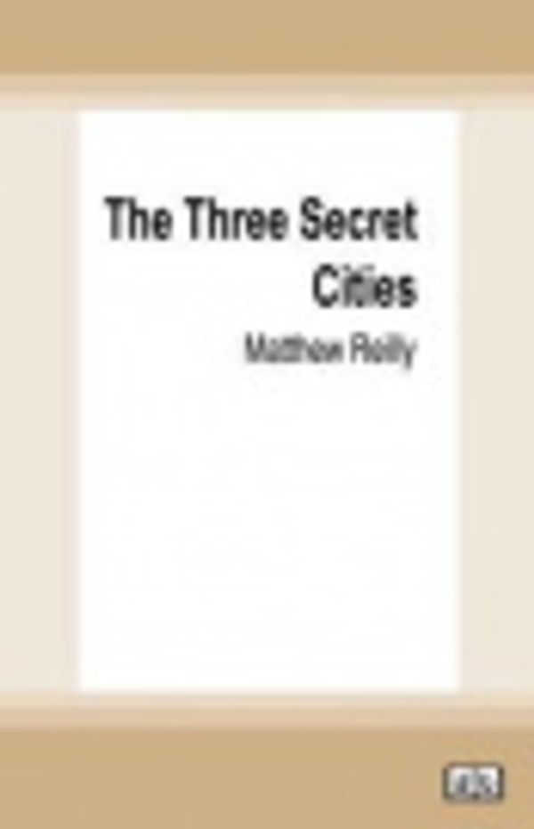Cover Art for 9780369376145, The Three Secret Cities by Matthew Reilly