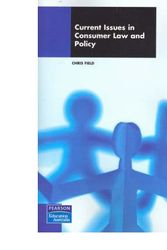 Cover Art for 9780733986598, Current Issues in Consumer Law and Policy by Chris Field