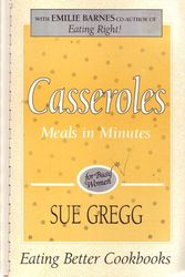 Cover Art for 9781878272027, Casseroles: Meals in Minutes for Busy Women by Sue Gregg