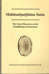 Cover Art for 9780964948402, Mahasatipatthana Sutta: The Great Discourse on the Establishing of Awareness by S. N. Goenka