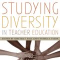 Cover Art for 9781442204423, Studying Diversity in Teacher Education by Arnetha F. Ball