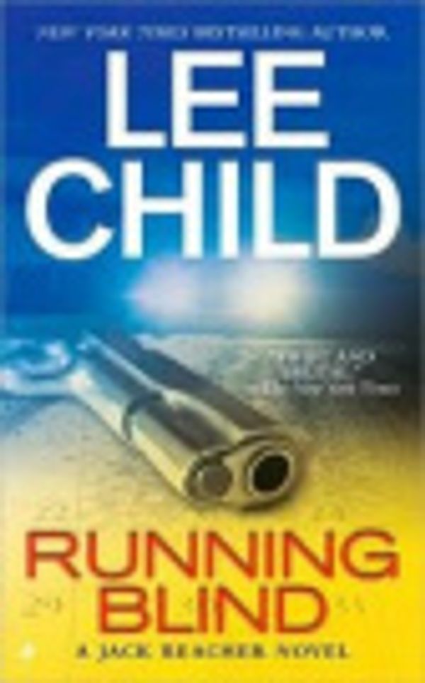 Cover Art for 9781469259239, Running Blind by Lee Child