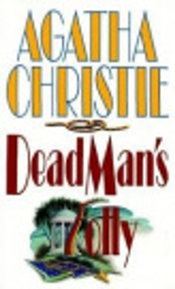 Cover Art for 9781444802719, Dead Man's Folly by Agatha Christie