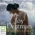 Cover Art for 9781742333465, Pearl in a Cage by Joy Dettman