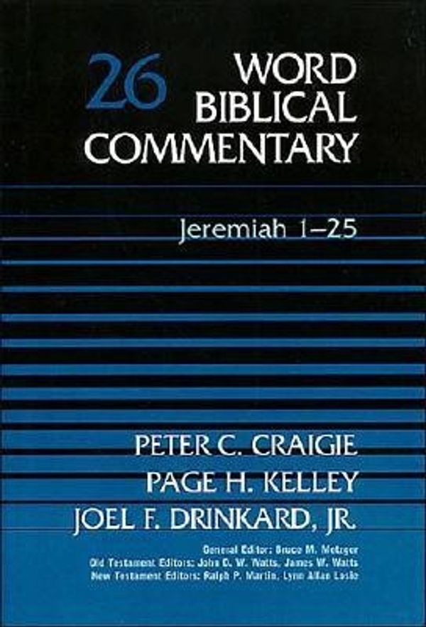 Cover Art for 9780849902253, Word Biblical Commentary: Jeremiah 1-25 by Peter C. Craigie, Etc