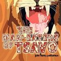 Cover Art for 9781613820018, The Man-Eaters of Tsavo by John Henry Patterson
