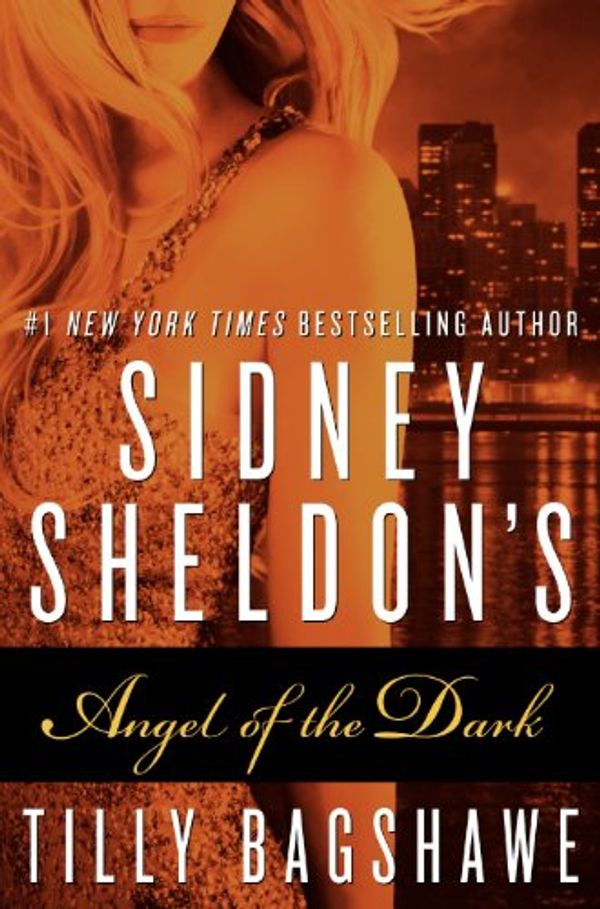 Cover Art for 9780062128485, Sidney Sheldon's Angel of the Dark by Sidney Sheldon