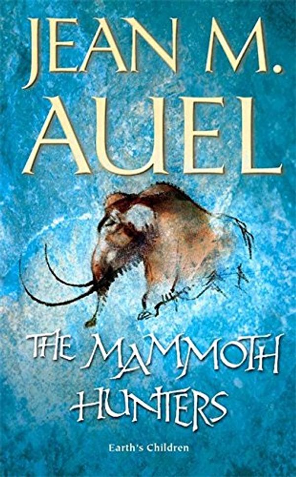 Cover Art for 9780340824443, The Mammoth Hunters by Jean M. Auel