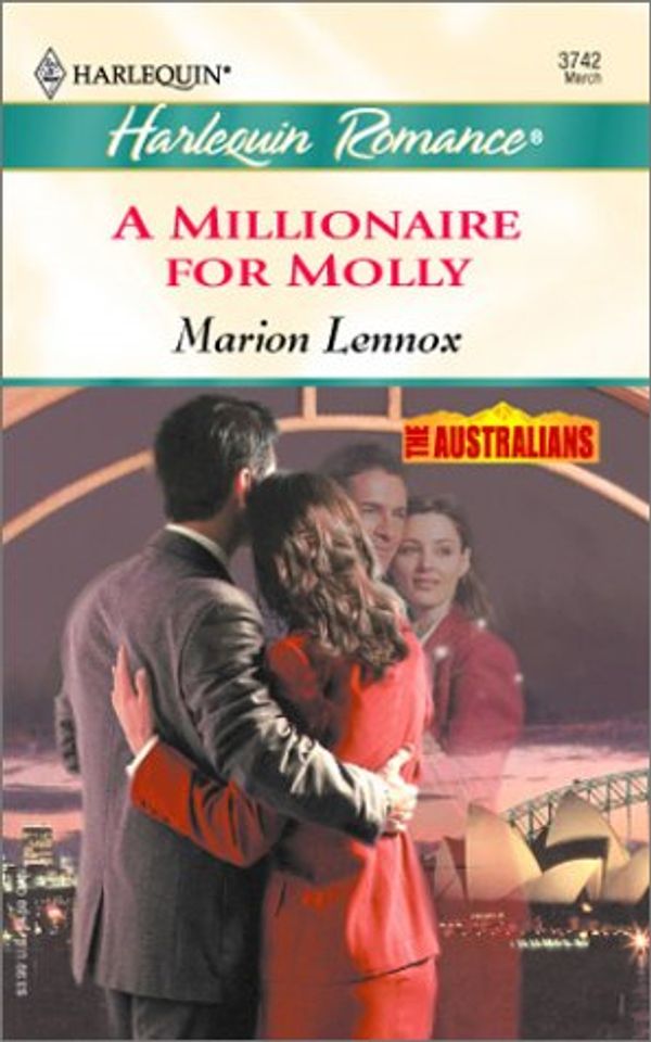 Cover Art for 9780373037421, A Millionaire for Molly (The Australians) by Marion Lennox