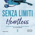 Cover Art for 9788822776624, Senza limiti. Heartless by Unknown