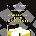 Cover Art for 9788416498048, Confesion de Un Asesino by Sophie Hannah
