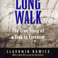 Cover Art for 9781558216341, The Long Walk: The True Story of a Trek to Freedom by Slavomir Rawicz