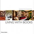 Cover Art for 9780500515433, Living with Books by Dominique Dupuich