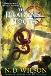 Cover Art for 9780375863967, The Dragon's Tooth by N. D. Wilson