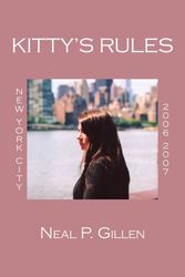 Cover Art for 9781434334299, Kitty's Rules by Neal P. Gillen