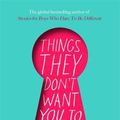 Cover Art for 9781529403930, Things They Don't Want You to Know by Ben Brooks