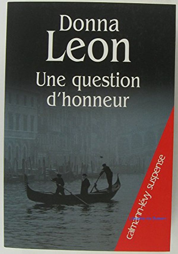 Cover Art for 9782702135792, Une question d'honneur by Donna Leon