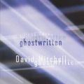 Cover Art for 9780307426024, Ghostwritten by David Mitchell