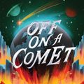 Cover Art for 9781515420200, Off on a Comet by Jules Verne