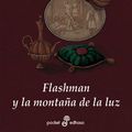 Cover Art for 9788435017442, FLASHMAN Y LA MONTAÑA DE LA LUZ (Bolsillo) by George MacDonald Fraser