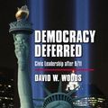 Cover Art for 9780230340428, Democracy Deferred by David W. Woods