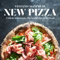 Cover Art for B0727Z1K8W, New Pizza: A whole new era for the world's favourite food by Stefano Manfredi