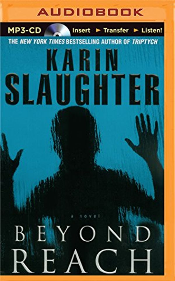 Cover Art for 9781501232565, Beyond Reach (Grant County) by Karin Slaughter