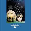 Cover Art for 9781459683617, The Eye of the Sheep by Sofie Laguna