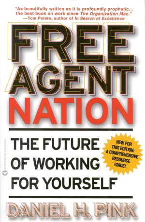 Cover Art for 9780446678797, Free Agent Nation by Daniel H. Pink
