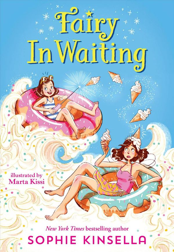 Cover Art for 9781524769918, Fairy Mom and Me #2: Fairy in Waiting by Sophie Kinsella