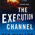 Cover Art for 9780765351784, The Execution Channel by Ken MacLeod