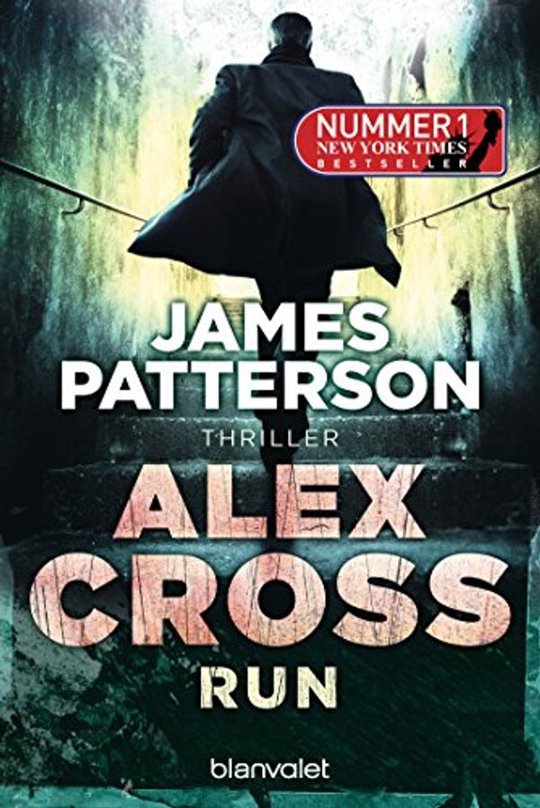 Cover Art for B00XRBCLGK, Alex Cross - Run by James Patterson