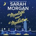 Cover Art for 9781488203589, Moonlight Over Manhattan by Sarah Morgan