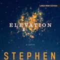 Cover Art for 9781432858070, Elevation by Stephen King