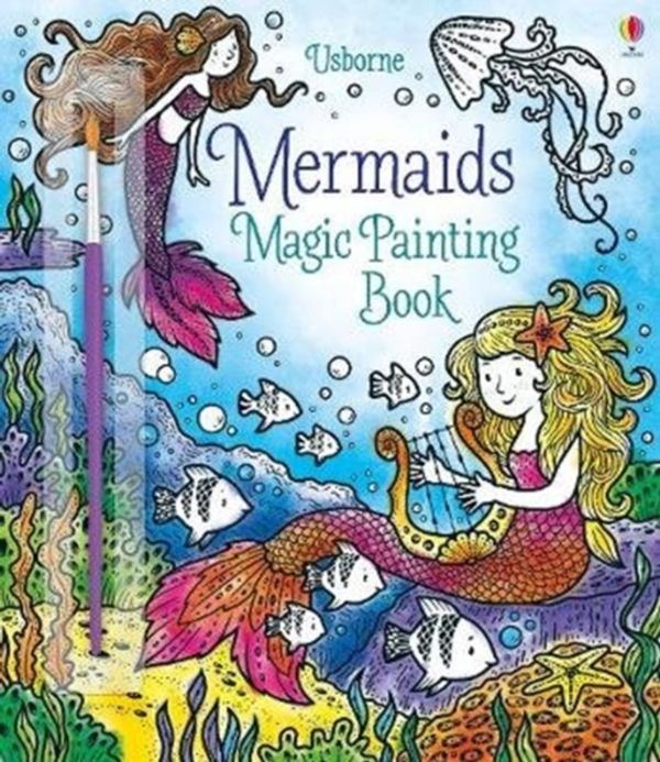 Cover Art for 9781474967815, Magic Painting Mermaids by Fiona Watt