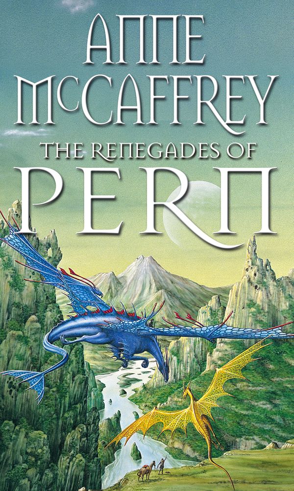 Cover Art for 9780552130998, The Renegades Of Pern by Anne McCaffrey