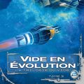 Cover Art for 9782352944799, La Trilogie du Vide T03 Vide en évolution (Science-Fiction) by Peter F. Hamilton