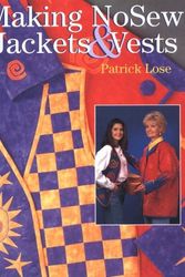 Cover Art for 9780806912998, Making No Sew Jackets & Vests by Patrick Lose