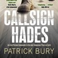 Cover Art for 9781849830607, Callsign Hades by Patrick Bury