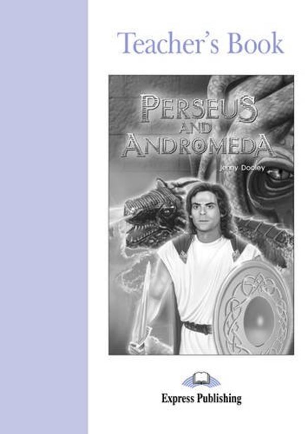 Cover Art for 9781842168752, Perseus and Andromeda: Teacher's Boook by Jenny Dooley