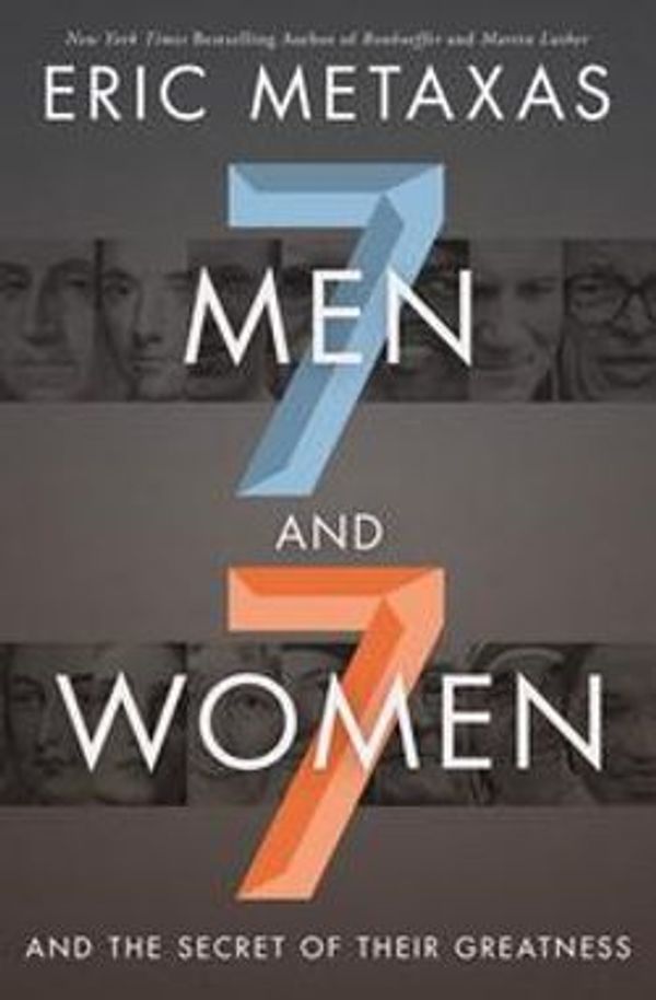 Cover Art for 9781400211098, Seven Men and Seven Women by Eric Metaxas