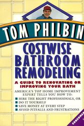 Cover Art for 9780471528968, Tom Philbin's Costwise Bathroom Remodeling: A Guide to Renovating or Improving Your Bath by Tom Philbin